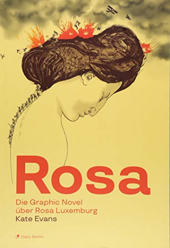 Rosa: Die Graphic Novel über Rosa Luxemburg von Dietz Verlag Berlin GmbH