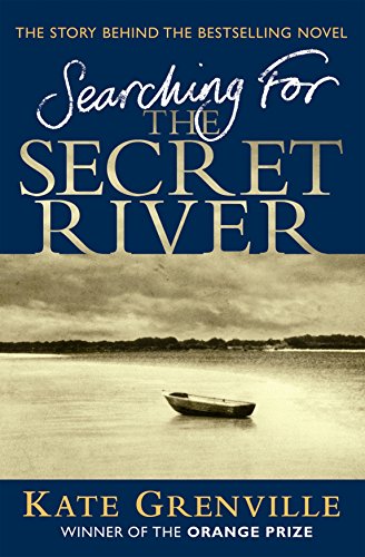 Searching For The Secret River: The Story Behind the Bestselling Novel