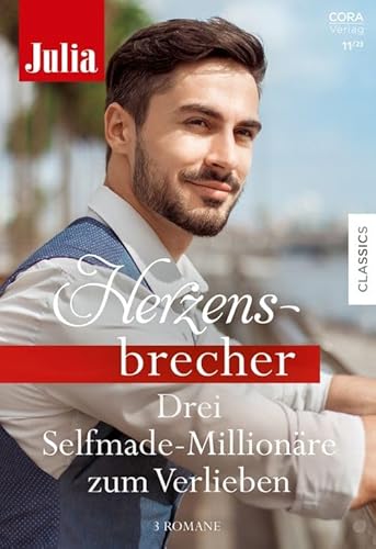 Julia Herzensbrecher Band 37: Drei Selfmade-Millionäre zum Verlieben