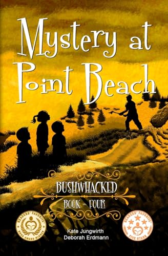 Bushwhacked (Mystery at Point Beach, Band 4)