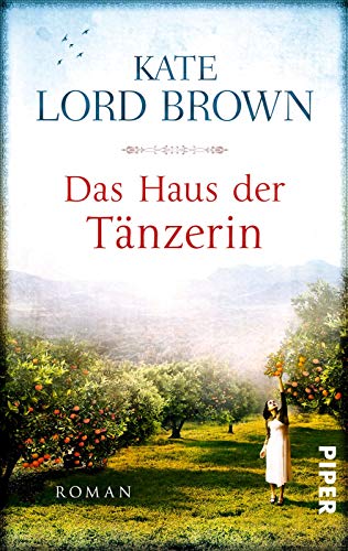 Das Haus der Tänzerin: Roman