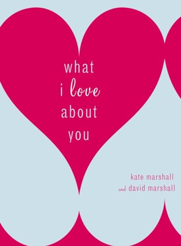 What I Love About You von Harmony Books