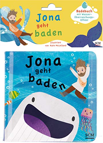 Jona geht baden: Badebuch mit Wasser-Überraschungs-Effekt (Bilderbuch für Kleinkinder) von SCM Brockhaus, R.