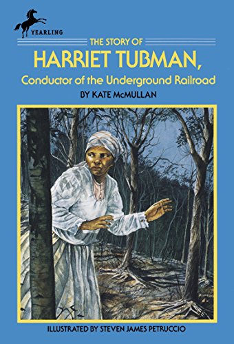 The Story of Harriet Tubman: Conductor of the Underground Railroad (Dell Yearling Biography) von Yearling