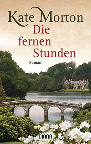 Die fernen Stunden: Roman