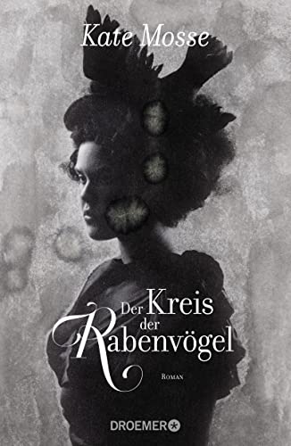 Der Kreis der Rabenvögel: Roman