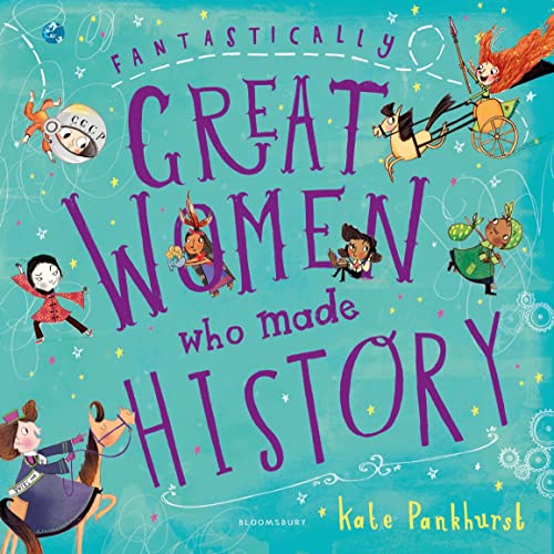 Fantastically Great Women Who Made History: Gift Edition von Bloomsbury