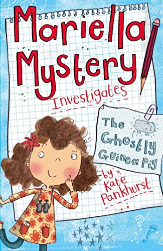 The Ghostly Guinea Pig: Book 1 (Mariella Mystery)