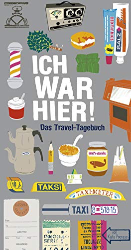 Ich war hier!: Das Travel-Tagebuch von Lübbe