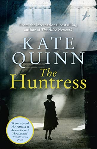 The Huntress: Goodreads Choice Award Nominee: The gripping internationally bestselling historical thriller, perfect for fans of The Tattooist of Auschwitz von HarperCollins