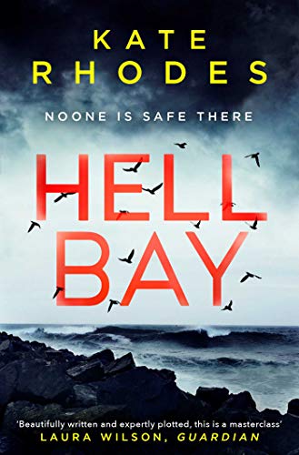 Hell Bay: A gripping and unputdownable psychological crime novel with a stunning British setting Hell Bay: A gripping and unputdownable psychological crime novel with a stunning British setting
