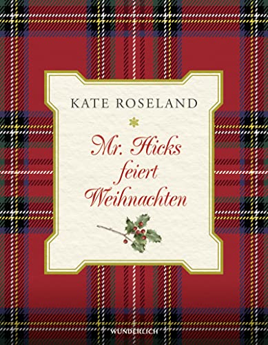 Mr. Hicks feiert Weihnachten von Wunderlich Verlag