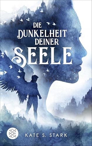 Die Dunkelheit deiner Seele von FISCHERVERLAGE