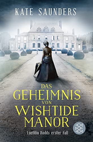 Das Geheimnis von Wishtide Manor: Laetitia Rodd's erster Fall