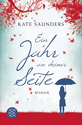 Ein Jahr an deiner Seite: Roman