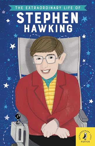 The Extraordinary Life of Stephen Hawking (Extraordinary Lives, 3) von Puffin