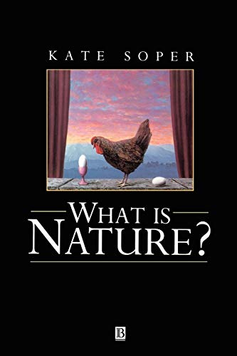 What is Nature: Culture, Politics and the Non-Human von Wiley-Blackwell
