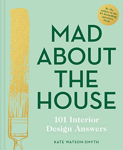 Mad About the House: 101 Interior Design Answers von Pavilion Books Group Ltd.