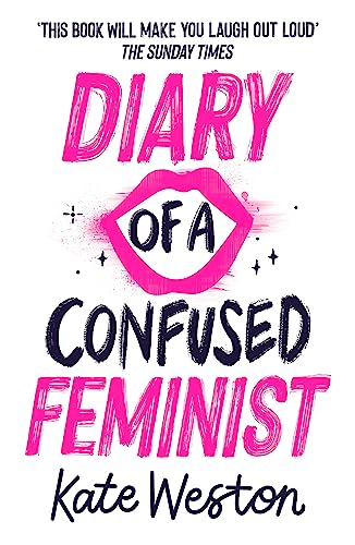 Diary of a Confused Feminist: Book 1 von Hachette Children's Book