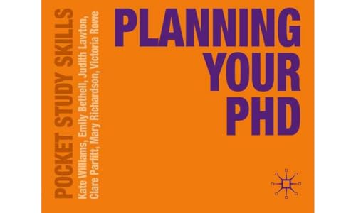 Planning Your PhD (Pocket Study Skills)