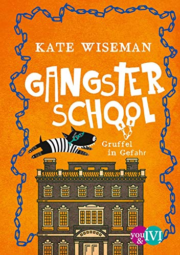 Gangster School (Blaggard's 3): Gruffel in Gefahr