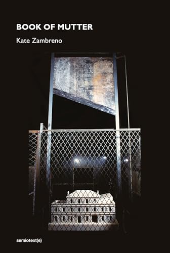 Book of Mutter: Kate Zambreno (Semiotext(e) / Native Agents)