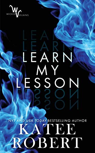 Learn My Lesson (Wicked Villains, Band 2) von Trinkets and Tales LLC