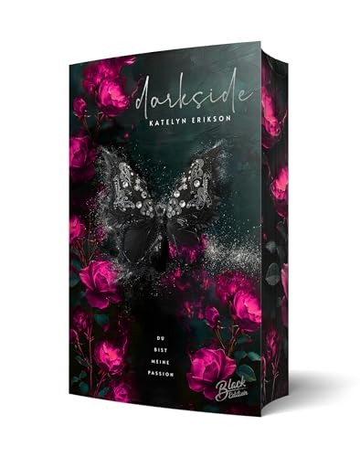 Darkside: Du bist meine Passion | Mit wunderschönem Farbschnitt (Hunted Hearts Chronicles): Du bist mein: Du bist meine Passion | Mit wunderschönem Farbschnitt solange der Vorrat reicht