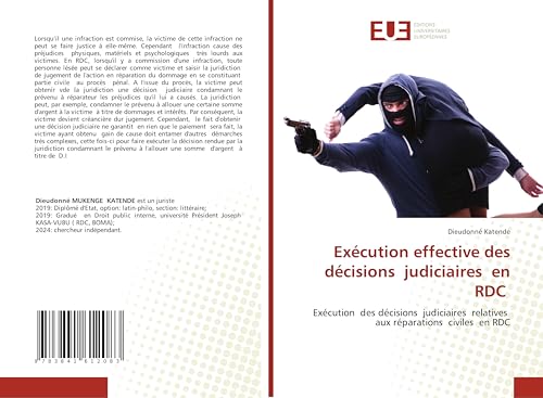 Exécution effective des décisions judiciaires en RDC: Exécution des décisions judiciaires relatives aux réparations civiles en RDC von Éditions universitaires européennes