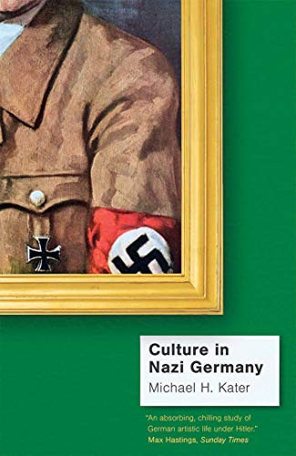 Culture in Nazi Germany von Yale University Press