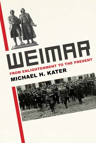 Weimar - From Enlightenment to the Present Weimar - From Enlightenment to the Present von Yale University Press