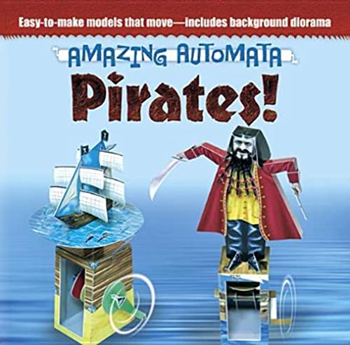 Pirates! [With Diorama Backdrop] (Amazing Automata)