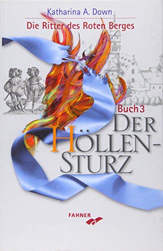 Der Höllensturz: Die Ritter des Roten Berges - Buch 3 von Fahner, Hans Verlag
