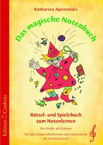 Das magische Notenbuch im Violinschlüssel - Rätsel- und Spielebuch zum Notenlernen im Violinschlüssel von Edition Conbrio