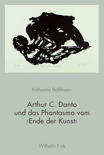 Arthur C. Danto und das Phantasma vom Ende der Kunst.