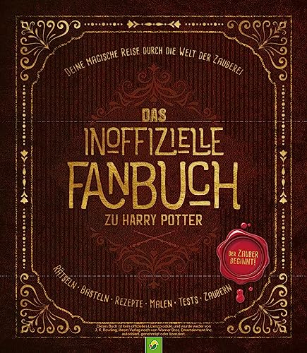 Das inoffizielle Fanbuch zu Harry Potter: Eine magische Reise durch die Welt der Zauberei. Das perfekte Geschenk für alle HP-Fans von Schwager und Steinlein