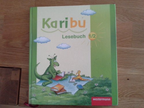 Karibu 1/2. Lesebuch: Lesebuch 1 / 2 (Karibu: Ausgabe 2009) von Westermann Bildungsmedien Verlag GmbH