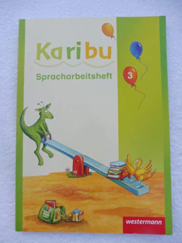 Karibu - Ausgabe 2009: Spracharbeitsheft 3 von Westermann Bildungsmedien Verlag GmbH