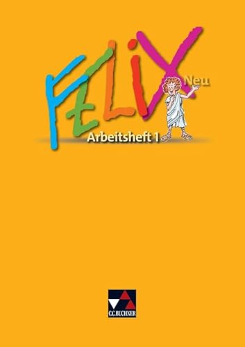 Felix neu - Unterrichtswerk für Latein / Felix AH 1 – neu: Zu den Lektionen 1-34: Unterrichtswerk für Latein. Baden-Württemberg, Brandenburg, Mecklenburg-Vorpommern, Sachsen, Sachsen-Anhalt, Thüringen Felix neu - Unterrichtswerk für Latein / Felix AH 1 – neu: Zu den Lektionen 1-34: Unterrichtswerk für Latein. Baden-Württemberg, Brandenburg, Mecklenburg-Vorpommern, Sachsen, Sachsen-Anhalt, Thüringen