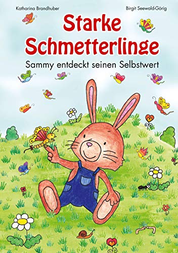 Starke Schmetterlinge: Sammy entdeckt seinen Selbstwert