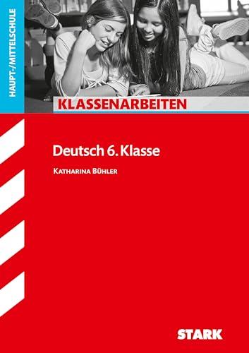 Klassenarbeiten Haupt-/Mittelschule - Deutsch 6. Klasse