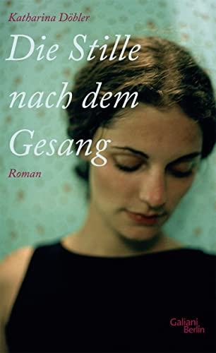 Die Stille nach dem Gesang: Roman