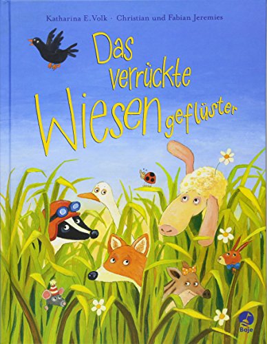 Das verrückte Wiesengeflüster