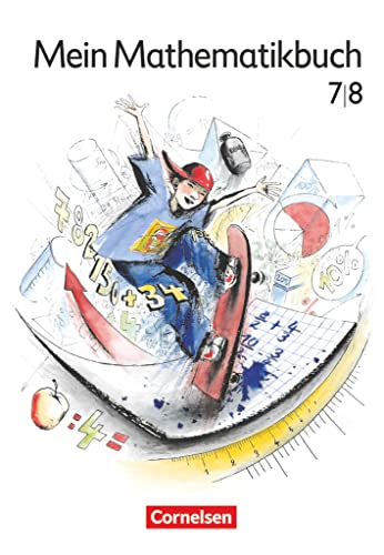 Mein Mathematikbuch - Ab Mittelstufe - 7./8. Schuljahr: Schulbuch Mein Mathematikbuch - Ab Mittelstufe - 7./8. Schuljahr: Schulbuch