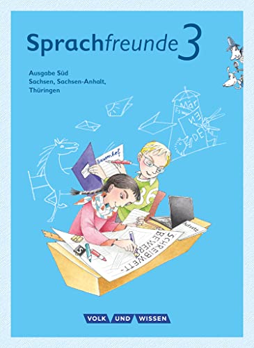 Sprachfreunde - Sprechen - Schreiben - Spielen - Ausgabe Süd (Sachsen, Sachsen-Anhalt, Thüringen) - Neubearbeitung 2015 - 3. Schuljahr: Sprachbuch mit Grammatiktafel und Lernentwicklungsheft