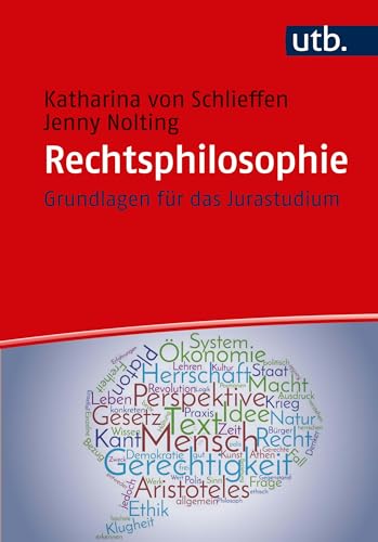 Rechtsphilosophie: Grundlagen für das Jurastudium von UTB GmbH