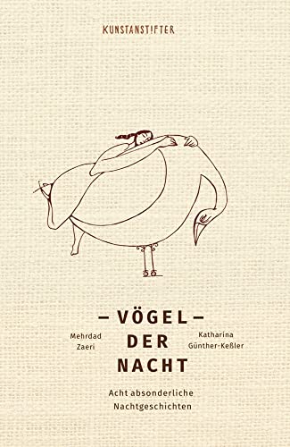 Vögel der Nacht: Acht absonderliche Nachtgeschichten