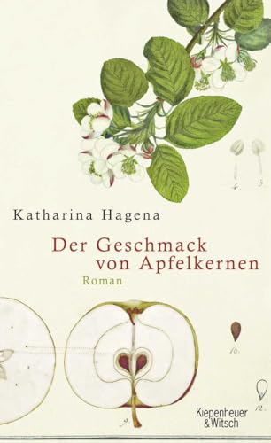 Der Geschmack von Apfelkernen: Roman von Kiepenheuer & Witsch GmbH