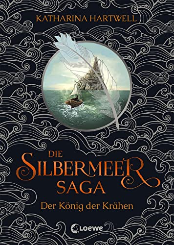 Die Silbermeer-Saga (Band 1) - Der König der Krähen: Ein literarisches, bildgewaltiges Nordic-Fantasy-Epos Die Silbermeer-Saga (Band 1) - Der König der Krähen: Ein literarisches, bildgewaltiges Nordic-Fantasy-Epos