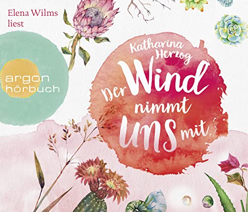 Der Wind nimmt uns mit von Argon Verlag GmbH